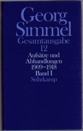 Georg Simmel Gesamtausgabe Bd.13/14 : Aufsätze und Abhandlungen 1909-1918 Bd.1-2