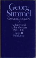 Georg Simmel Gesamtausgabe Bd.13/14 : Aufsätze und Abhandlungen 1909-1918 Bd.1-2