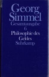 Georg Simmel Gesamtausgabe Bd.6 : Philosophie des Geldes