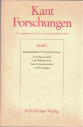 Kant-Forschungen Bd.1 Neue Autographen und Dokumente zu Kants Leben, Schriften und Vorlesungen
