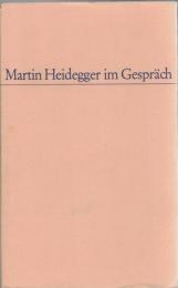 Martin Heidegger im Gespräch
