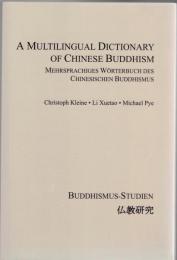 A Multilingual Dictionary of Chinese Buddhism