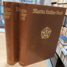Martin Luthers Briefe in Auswahl herausgegeben von Reinhard Buchwald 2Bdn.