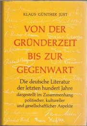 Von der Gründerzeit bis zur Gegenwart : Geschichte der Deutschen Literatur seit 1871
