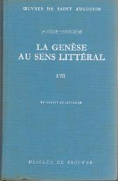 Œuvres de Saint Augustin 48/49 : La Genèse au Sens Littéral  Livres I-VII, VIII-XII