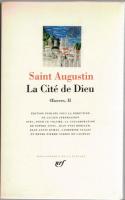 Saint Augustin Œuvres, I-III (Bibliothèque de la Pléiade)
