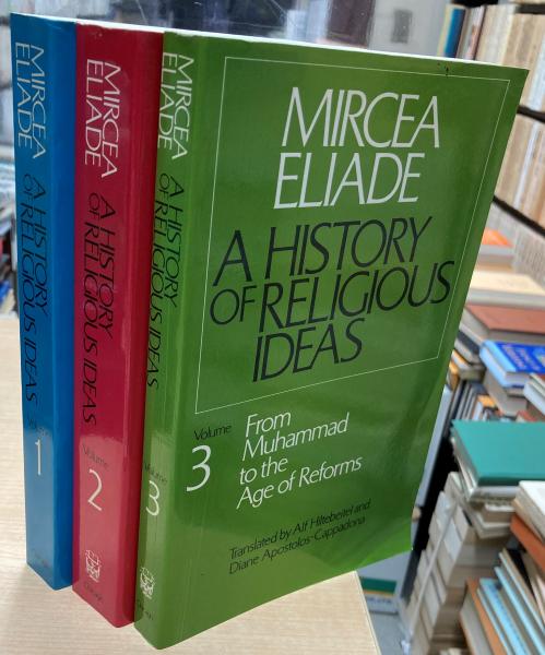 A History of Religious Ideas 3vols.(Mircea Eliade ; Willard