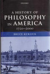 A History of Philosophy in America 1720-2000