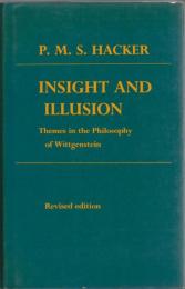 Insight and Illusion: Themes in the Philosophy of Wittgenstein