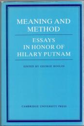 Meaning and Method : essays in honor of Hilary Putnam