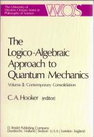 The Logico-Algebraic Approach to Quantum Mechanics Vol.1/2 : Historical evolution, Contemporary Consolidation