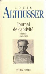 Journal de captivité : stalag XA/1940-1945 : carnets, correspondances, textes
