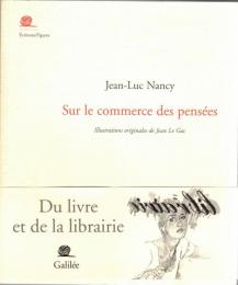 Sur le commerce des pensées : du livre et de la librairie