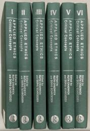 Applied Ethics : Critical Concepts in Philosophy 6vols. set