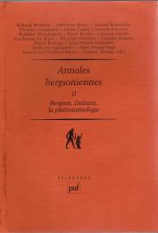 Annalres bergsoniennes II : Bergson, Deleuze, la phénoménologie