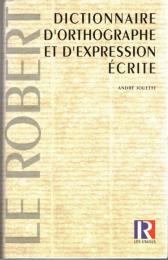 Dictionnaire d'orthographe et d'expression écrite