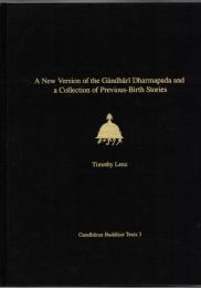 A New Version of the Gāndhārī Dharmapada and a Collection of Previous-Birth Stories : British Library Kharoṣṭhī fragments 16 + 25