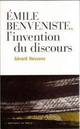 Émile Benveniste : l'invention du discours