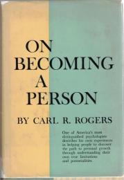 On Becoming a Person: A Therapist's View of Psychotherapy