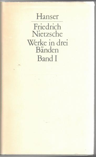 Friedrich Nietzsche Werke in drei Bänden(F. Nietzsche ; K