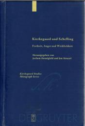 Kierkegaard und Schelling : Freiheit, Angst und Wirklichkeit