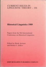 Historical linguistics 1989 : Papers from the 9th International Conference on Historical Linguistics, Rutgers University, 14-18 August 1989