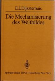 Die Mechanisierung des Weltbildes