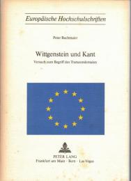 Wittgenstein und Kant: Versuch zum Begriff des Transzendentalen
