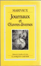 Journaux et œuvres diverses : édition complète revue et mise à jour