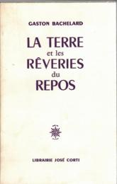 La terre et les rêveries du repos