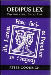 Oedipus Lex : Psychoanalysis, History, Law