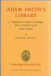 Adam Smith's library : a supplement to Bonar's Catalogue with a checklist of the whole library