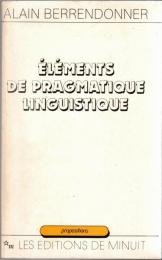 Éléments de pragmatique linguistique