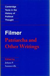 Filmer: Patriarcha and Other Writings