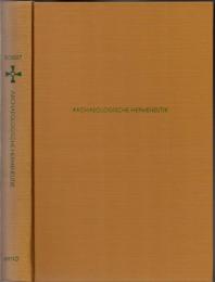 Archaeologische Hermeneutik : Anleitung zur Deutung Klassischer Bildwerke