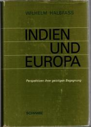 Indien und Europa : Perspektiven ihrer geistigen Begegnung