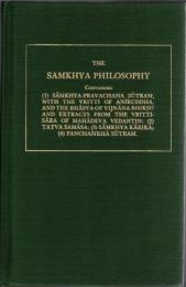 The Samkhya Philosophy (Sacred Books of the Hindus; No. 11)