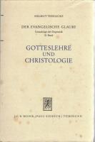 Der Evangelische Glaube. Grundzüge der Dogmatik Bd. I /II/III