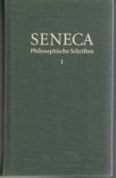 L. Annaeus Seneca Philosophische Schriften : Lateinisch und Deutsch