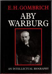 Aby Warburg : An Intellectual Biography