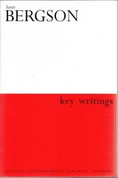 Henri Bergson : Key writings