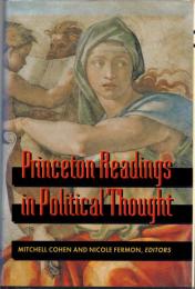 Princeton Readings in Political Thought : Essential Texts Since Plato