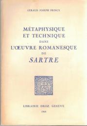 Métaphysique et technique dans l'oeuvre romanesque de Sartre