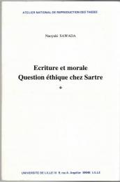 Ecriture et morale : Question éthique chez Sartre