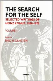 The Search for the Self : Selected Writings of Heinz Kohut 1950-1978, 4 vols.
