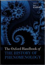 The Oxford Handbook of the History of Phenomenology 
