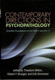 Contemporary Directions in Psychopathology : Scientific Foundations of the DSM-V and ICD-11