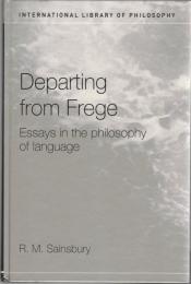 Departing from Frege: Essays in the Philosophy of Language