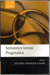 Semantics versus Pragmatics