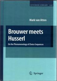 Brouwer meets Husserl: On the Phenomenology of Choice Sequences